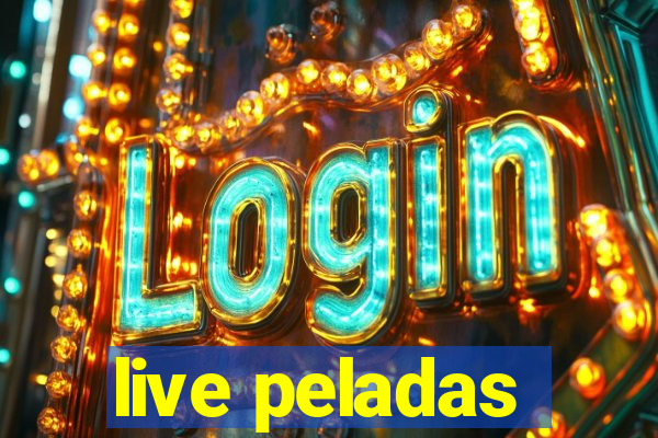 live peladas